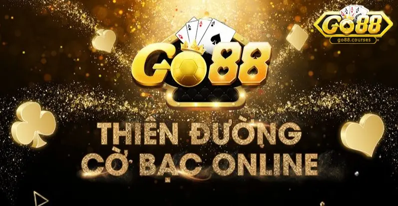 Giới thiệu về Go88 - thiên đường cờ bạc